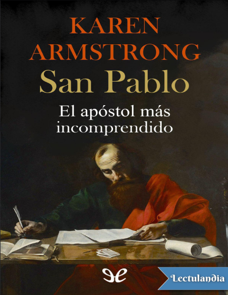 San Pablo, el apóstol más incomprendido